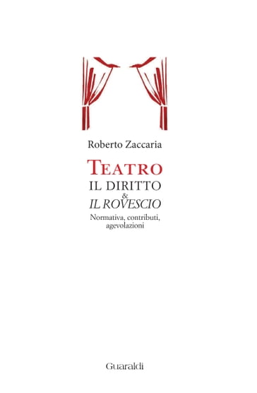 Teatro. Il diritto & il rovescio - Roberto Zaccaria