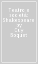 Teatro e società: Shakespeare