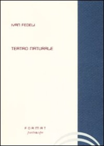 Teatro naturale - Ivan Fedeli