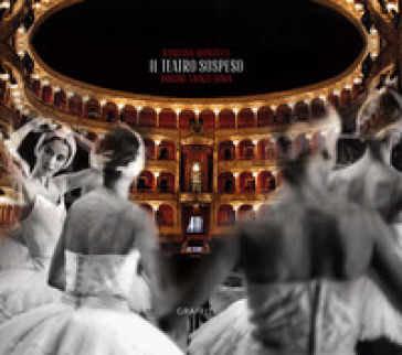 Teatro sospeso. Dancing locked-down. Ediz. italiana e inglese - Damiano Mongellli