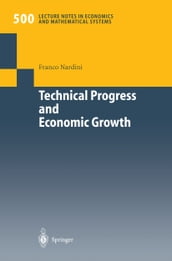 Technical Progress and Economic Growth