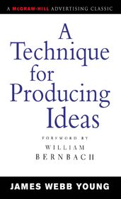 A Technique for Producing Ideas