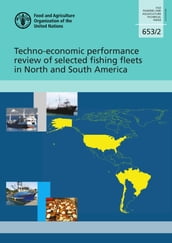 Techno-Economic Performance Review of Selected Fishing Fleets in North and South America