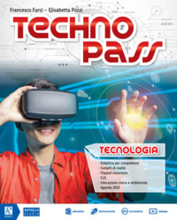 Technopass. Competenze digitali. Per la Scuola media. Con e-book. Con espansione online. Con DVD-ROM - Elisabetta Pozzi - Francesco Furci
