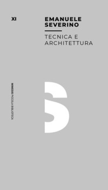 Tecnica e architettura - Emanuele Severino