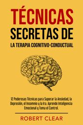 Técnicas Secretas de la Terapia Cognitivo-Conductual