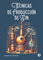 Técnicas de Producción de Gin