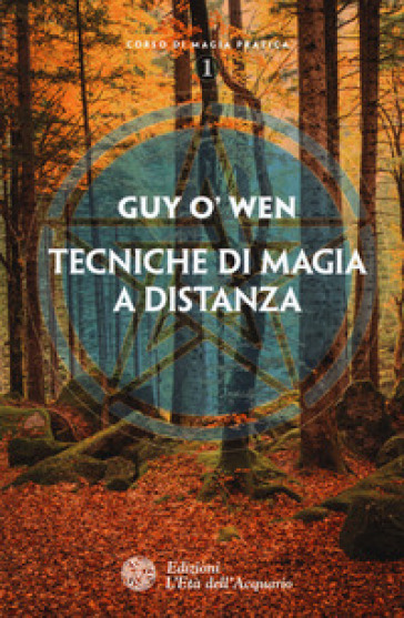 Tecniche di magia a distanza - Guy O