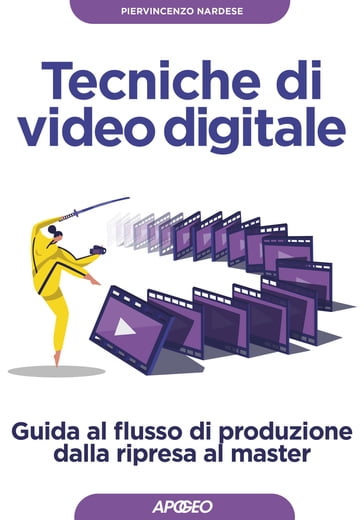 Tecniche di video digitale - Piervincenzo Nardese
