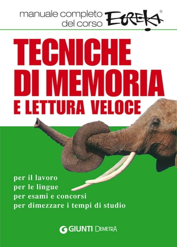 Tecniche di memoria e lettura veloce - Paola Cuppini - Maurizio Possenti