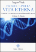 Tecniche per la vita eterna. I sistemi e le metodologie di Grigori Grabovoi. 1: Teoria