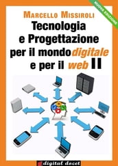 Tecnologia e progettazione per il mondo digitale per il web II