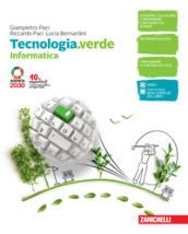 Tecnologia.verde. Informatica e Coding. Per le Scuole superiori. Con e-book. Con espansione online