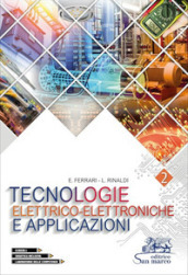 Tecnologie elettrico-elettroniche e applicazioni. Con laboratorio delle competenze. Per gli Ist. professionali. Con e-book. Con espansione online. Vol. 2