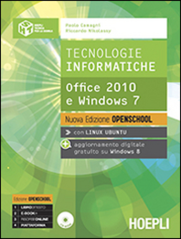 Tecnologie informatiche. Ediz. openschool. Per le Scuole superiori. Con e-book. Con espansione online - Paolo Camagni - Riccardo Nikolassy