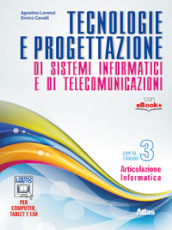 Tecnologie e progettazione di sistemi informatici e telecomunicazioni. Per gli Ist. tecnici. Con e-book. Con espansione online. Vol. 3