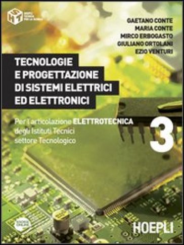 Tecnologie e progettazione di sistemi elettrici ed elettronici. Con espansione online. Per gli Ist. tecnici industriali. 3.