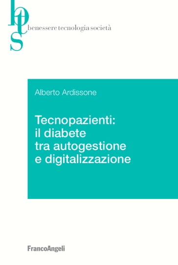 Tecnopazienti: il diabete tra autogestione e digitalizzazione - Alberto Ardissone