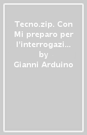 Tecno.zip. Con Mi preparo per l interrogazione e Tavole per il disegno e la costruzione dei solidi. Per la Scuola media. Con ebook. Con espansione online. Vol. A-B: Disegno-Settori produttivi