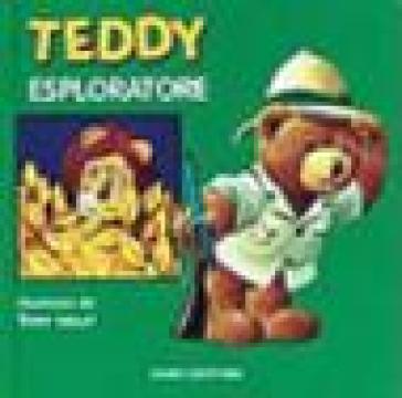 Teddy esploratore - Tony Wolf