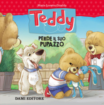 Teddy perde il suo pupazzo - Maria Loretta Giraldo