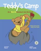 Teddy s Camp: On a Bearish Adventure into the Woods