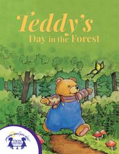 Teddy s Day in The Forest