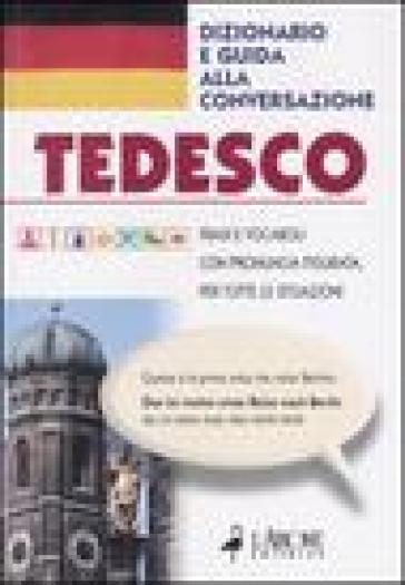 Tedesco. Dizionario e guida alla conversazione