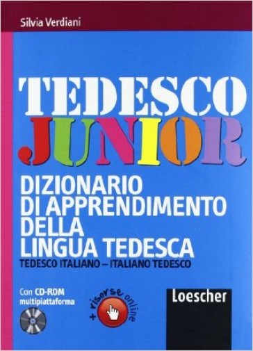 Tedesco junior. Dizionario di apprendimento della lingua tedesca. Con CD-ROM. Con espansione online - Silvia Verdiani