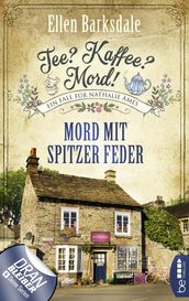 Tee? Kaffee? Mord! Mord mit spitzer Feder