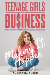 Teenage Girls and Business: Making it Happen