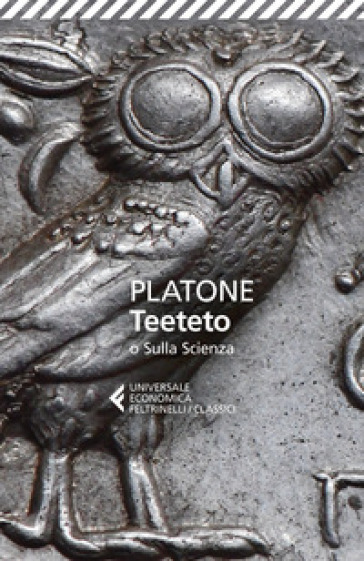 Teeteto o Sulla scienza - Platone