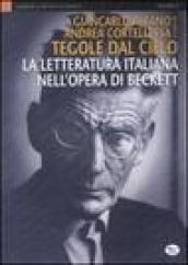 Tegole dal cielo. La letteratura italiana nell opera di Beckett