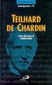 Teilhard de Chardin. Invito alla lettura