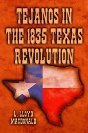 Tejanos in the 1835 Texas Revolution