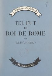 Tel fut le roi de Rome