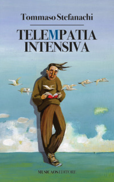 Telempatia intensiva - Tommaso Stefanachi