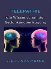 Telepathie, die Wissenschaft der Gedankenübertragung (übersetzt)