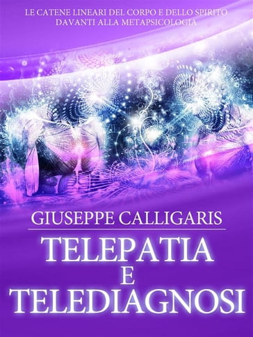 Telepatia e Telediagnosi - Giuseppe Calligaris