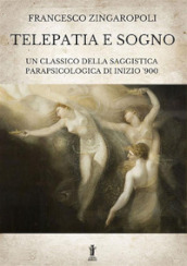 Telepatia e sogno. Ediz. illustrata