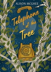 Telephone of the Tree