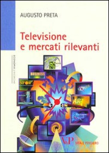 Televisione e mercati rilevanti - Augusto Preta