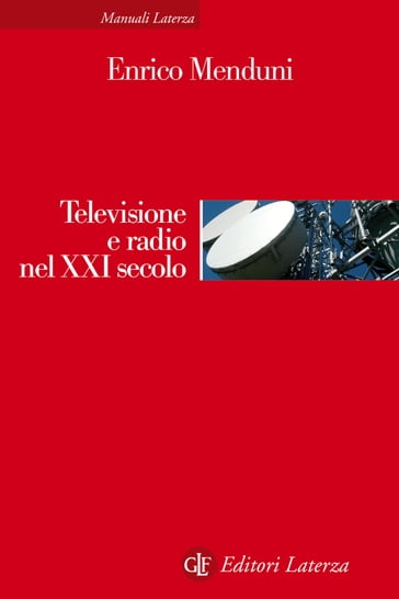 Televisione e radio nel XXI secolo - Menduni Enrico