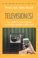 Television(s). Come cambia l esperienza televisiva tra tecnologie convergenti e pratiche social