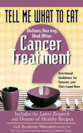 Tell Me What to Eat Before, During, and After Cancer Treatment