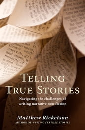 Telling True Stories