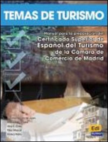 Temas de turismo. Libro del alumno. Per le Scuole superiori - Carmen Rosa De Juan - Marisa De Prada - Ana E. Grey