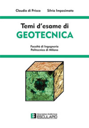 Temi d'esame di geotecnica - Silvia Imposimato - Claudio Di Prisco