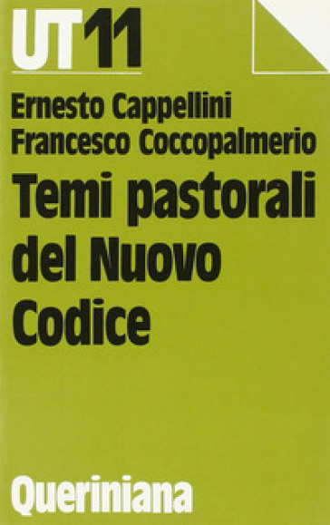 Temi pastorali del nuovo codice - Ernesto Cappellini - Francesco Coccopalmerio