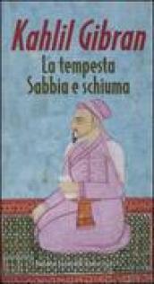 Tempesta-Sabbia e schiuma (La)